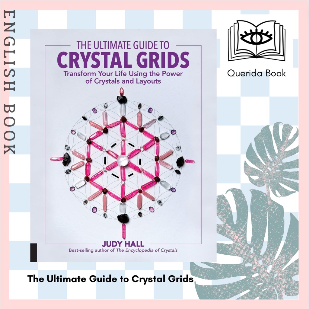 [Querida] The Ultimate Guide to Crystal Grids : Transform Your Life ...