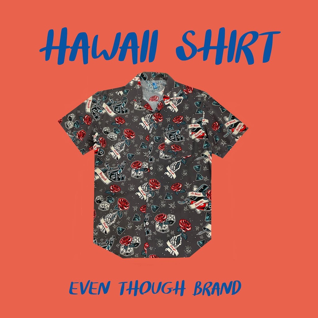 even-though-hawaii-shirt-roses