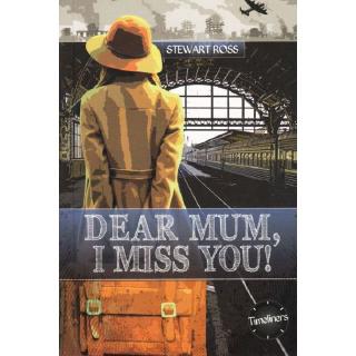 DKTODAY หนังสือ TIMELINERS :DEAR MUM, I MISS YOU!