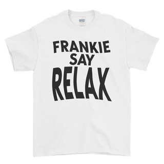 【hot tshirts】[S-3XL] เสื้อยืด ลาย Friends FRANKIE SAY RELAX #01 เสื้อยืดภาพยนตร์2022