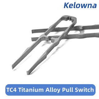 【พร้อมส่ง】Kelowna Tc4 สวิตช์ดึงคีย์บอร์ด โลหะผสมไทเทเนียม