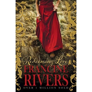 หนังสือภาษาอังกฤษ Redeeming Love by Francine Rivers