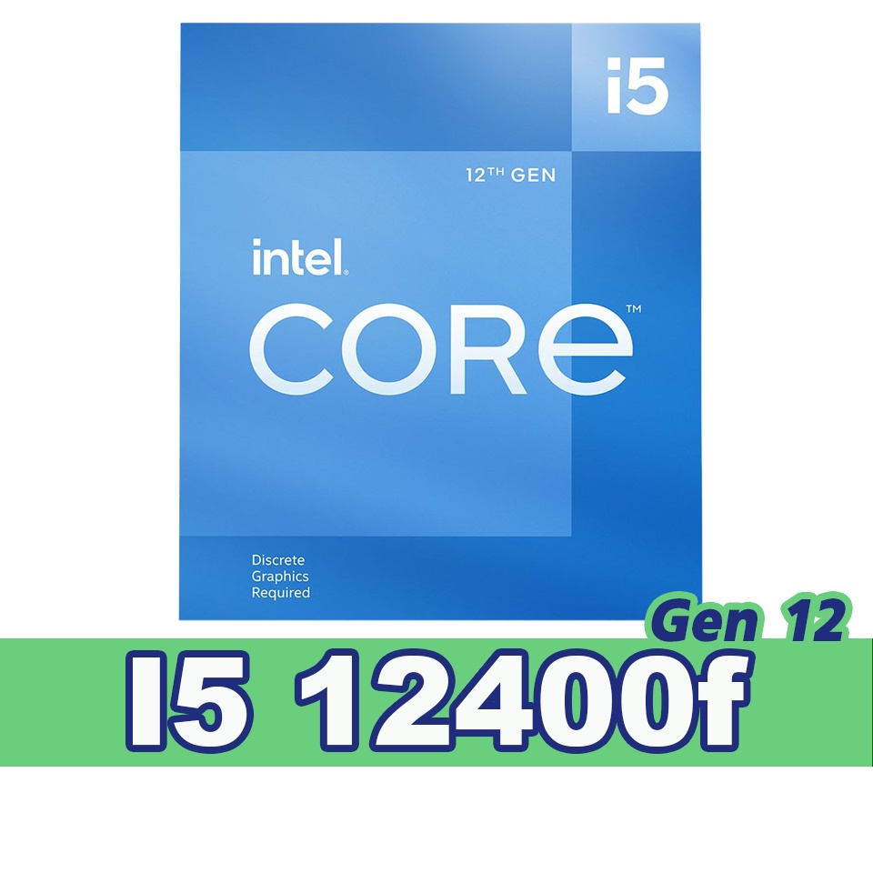 Intel Core i5-12400F 6C/12T 4.40GHz MAX 65W Desktop Processor