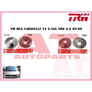 จานเบรคหน้า จานเบรคหลัง  VW BUS CARAVELLE T4 2.5GL VR6 2.8 95-99 ยี่ห้อTRW ราคาต่อคู่