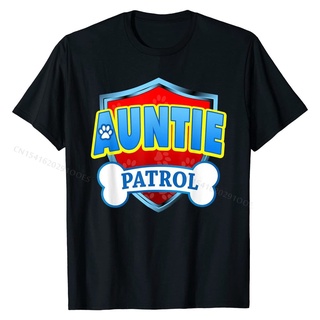 เสื้อยืดผ้าฝ้ายพรีเมี่ยม เสื้อยืดลําลอง ผ้าฝ้าย พิมพ์ลายตลก Auntie Patrol Dog Mom Dad สําหรับผู้ชาย และผู้หญิง เหมาะกับง