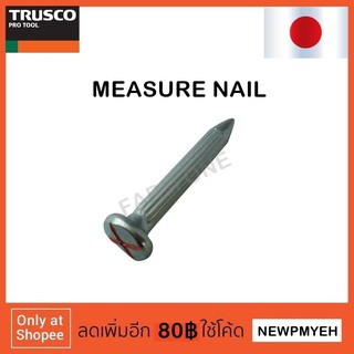 TRUSCO : TMN-01 (275-4941) MEASURE NAIL หมุดสำรวจ หมุดรังวัด