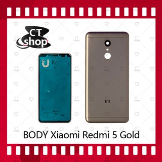 สำหรับ Xiaomi Redmi 5 อะไหล่บอดี้ เคสกลางพร้อมฝาหลัง Body อะไหล่มือถือ คุณภาพดี CT Shop