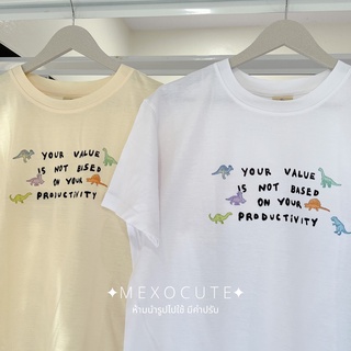 【🔥🔥】พร้อมส่ง ♡MEXOCUTE เสื้อยืดลาย ( Your value is not based )