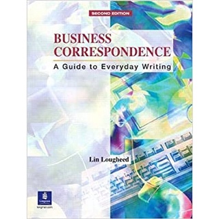 Chulabook(ศูนย์หนังสือจุฬาฯ) |C222หนังสือ9780130897923BUSINESS CORRESPONDENCE: A GUIDE TO EVERYDAY WRITING (INTERMEDIATE)