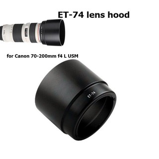 Lens Hood ET-74 For Canon EF 70-200mm f/4L IS USM