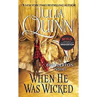 หนังสือภาษาอังกฤษ BRIDGERTON : When He Was Wicked by Julia Quinn จุดเปลี่ยนของหัวใจ เล่ม 6 (The Bridgertons 6)