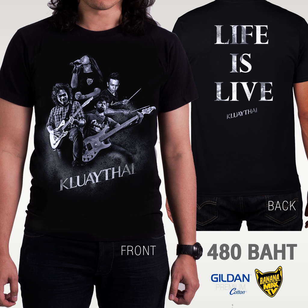 เสื้อวง-kluaythai-รุ่น-life-is-live