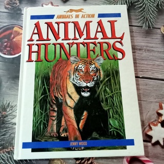 สาระความรู้ ปกแข็ง Animal Hunters มือสอง