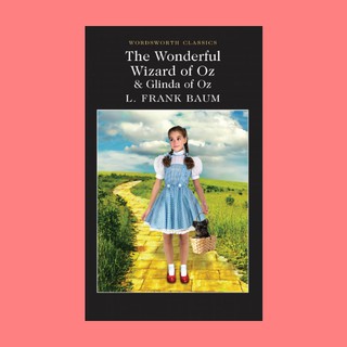 หนังสือนิยายภาษาอังกฤษ The Wonderful Wizard of Oz &amp; Glinda of Oz (Adult Edition) พ่อมดแห่งออซ และ กลินดาแห่งออซ fiction