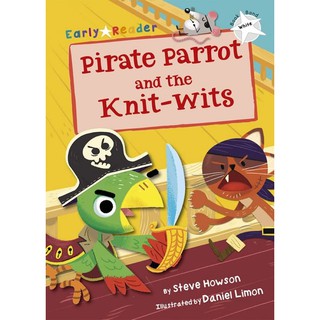 DKTODAY หนังสือ Early Reader White 10 : Pirate Parrot and the Knit-wits
