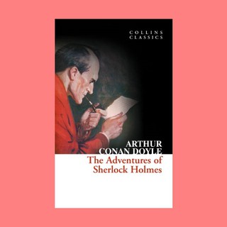 หนังสือนิยายภาษาอังกฤษ The Adventures of Sherlock Holmes ชื่อผู้เขียน Arthur Conan Doyle