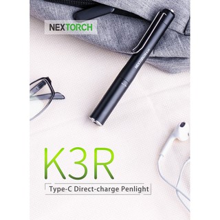 ไฟฉายทรงปากกา Nextorch K3R Rechargeable EDC Penlight