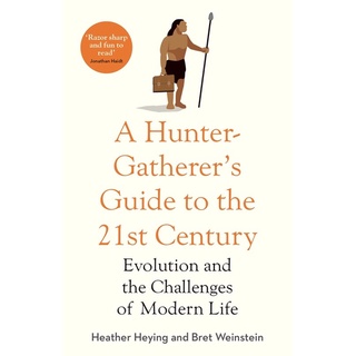 หนังสือภาษาอังกฤษ A Hunter-Gatherers Guide to the 21st Century: Evolution and the Challenges of Modern Life