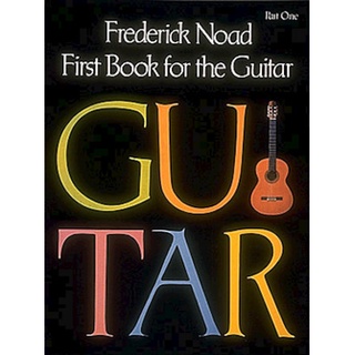 FIRST BOOK FOR THE GUITAR – PART 1 Guitar Technique