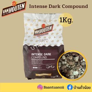 Vanhouten Intense Dark Compound Chocolate 1กก. ช็อกโกแลต ดาร์ก คอมพาวด์ ++สินค้าLot.ใหม่++💥พร้อมส่ง💥