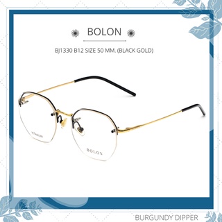 แว่นตา BOLON รุ่น BJ1330 B12 SIZE 50 MM. (BLACK GOLD)