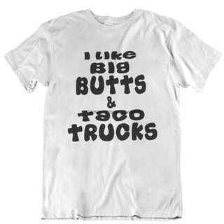 เสื้อยืดพิมพ์ลายแฟชั่น เสื้อยืด พิมพ์ลาย Big Butts &amp; Taco Trucks ตลก สําหรับผู้ชาย และผู้หญิง