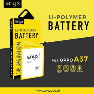 Enyx  แบตเตอรี่ OPPO A37 ความจุ 2550 mAh  **ของแท้ รับประกัน**