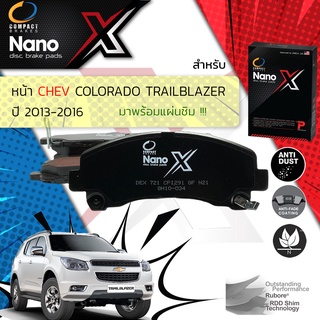 Compact รุ่นใหม่ ผ้าเบรคหน้า Chevrolet Trailblazer ปี 2012-2016 Compact NANO X DEX 721 ปี 12,13,14,15,16,55,56,57,58