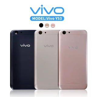 บอดี้ VIVO Y53 Body เคสกลาง+ฝาหลัง vivo Y53