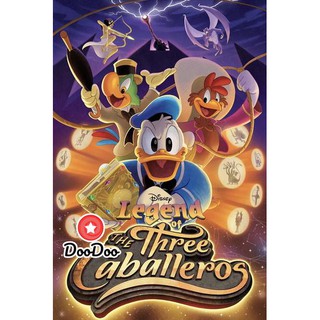 หนัง DVD Legend of the Three Caballeros (2018) Season 1 ตำนานของสามอัศวินคาบาเยโร่ ปี 1 [13 ตอนจบ]