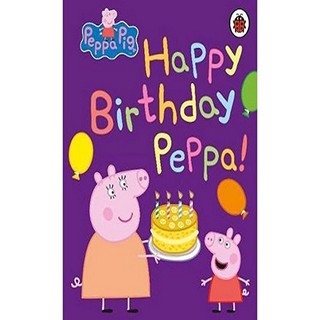 Asia Books หนังสือภาษาอังกฤษ PEPPA PIG: HAPPY BIRTHDAY, PEPPA (BB)