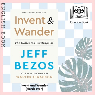 สินค้า [Querida] หนังสือภาษาอังกฤษ Invent and Wander : The Collected Writings of Jeff Bezos [Hardcover]