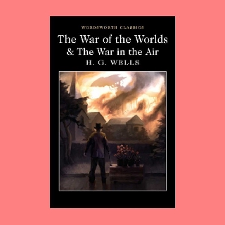 หนังสือนิยายภาษาอังกฤษ The War of the Worlds &amp; The War in the Air สงครามของโลก และ สงครามในอากาศ fiction English book