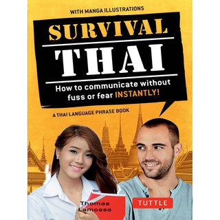 Asia Books หนังสือภาษาอังกฤษ SURVIVAL THAI: HOW TO COMMUNICATE WITHOUT FUSS OF FEAR INSTANTLY!
