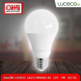 หลอดไฟ LUCECO หลอดไฟ LUCECO LA27C7W60DC-AE 12V 7W E27 DL สีขาว  หลอดไฟอย่างดี  อมรออนไลน์