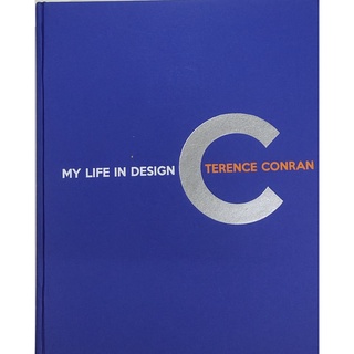 หนังสือ เทเรนซ์ คอนราน ภาษาอังกฤษ MY LIFE IN DESIGN TERENCE CONRAN 264PAGE