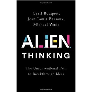 หนังสือภาษาอังกฤษ ฉบับปกแข็ง* ALIEN Thinking: The Unconventional Path to Breakthrough Ideas