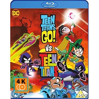 หนัง Blu-ray Teen Titans Go! Vs. Teen Titans (2019)