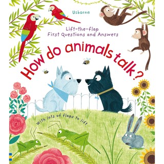 DKTODAY หนังสือ USBORNE LIFT-THE-FLAP FIRST Q&amp;A HOW DO ANIMALS TALK? (AGE 4+)