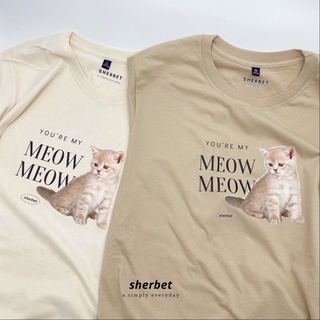 sherbettee | เสื้อยืดลาย you’re my meow meow