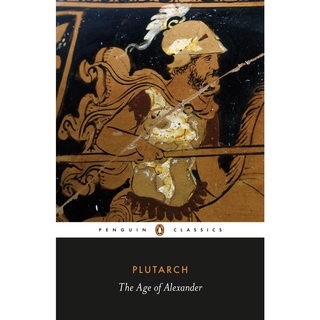 The Age of Alexander Paperback Penguin Classics English By (author)  Plutarch