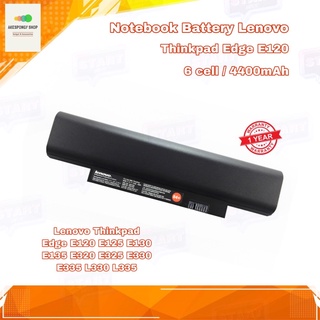แบตโน๊ตบุ๊ค Notebook Battery Lenovo thinkpad EDGE E120 (6cell/4400mAh/63w) Li-ion Battery สินค้ารับประกัน 1 ปี