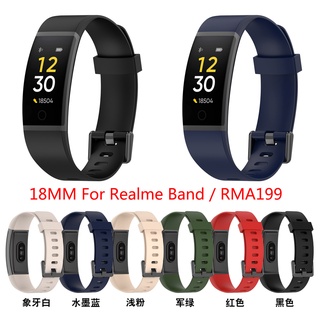สินค้า สายนาฬิกาข้อมือซิลิโคน แบบนิ่ม สําหรับ Realme Band Smart Watch Band RMA199 18 มม.