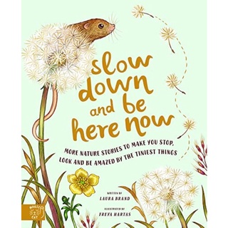 [หนังสือเด็ก] Slow Down and Be Here Now ภาษาอังกฤษ the little book of joy magic cat publishing children’s english