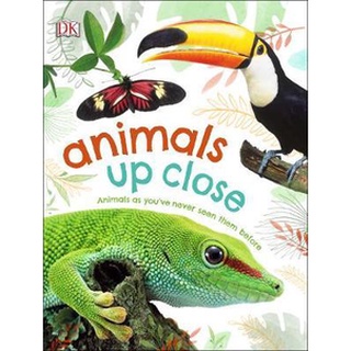 DKTODAY หนังสือ ANIMALS UP CLOSE DORLING KINDERSLEY