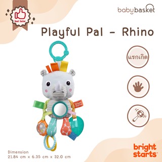 ตุ๊กตาแขวน แระน้อย Bright Starts Playful Pals - Rhino พร้อมกิจกรรม เสริมสร้างพัฒนาการ
