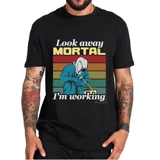 เสื้อยืดวินเทจเสื้อยืด พิมพ์ลาย Look Away Mortal Im Working Welding Nerd สําหรับผู้ชายS-5XL