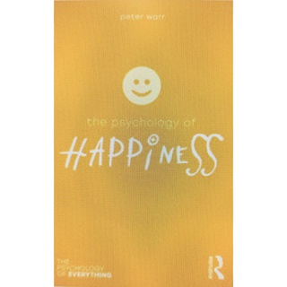 Chulabook(ศูนย์หนังสือจุฬาฯ)C321หนังสือ 9781138090798 THE PSYCHOLOGY OF HAPPINESS (THE PSYCHOLOGY OF EVERYTHING)