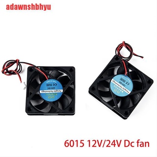 [adawnshbhyu] พัดลมระบายความร้อนฮีทซิงค์ 6015 12V 24V สําหรับเครื่องพิมพ์ 3D