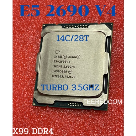 Intel Xeon E5-2690 V4 2.6GHz-TURBO 3.5 GHz 14 Core 28 Thread X99 DDR4 ...